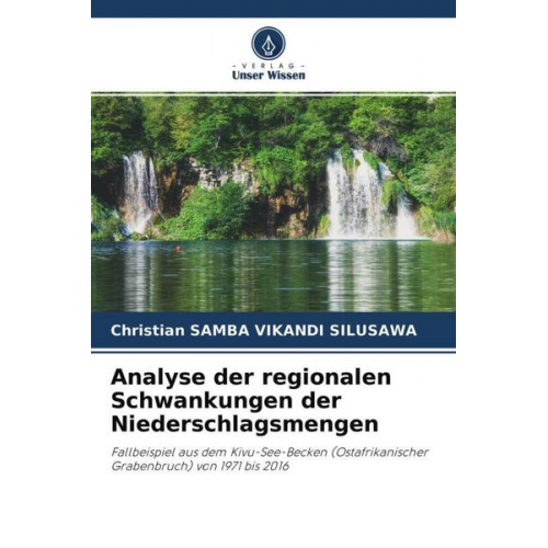 Christian Samba Vikandi Silusawa - Analyse der regionalen Schwankungen der Niederschlagsmengen