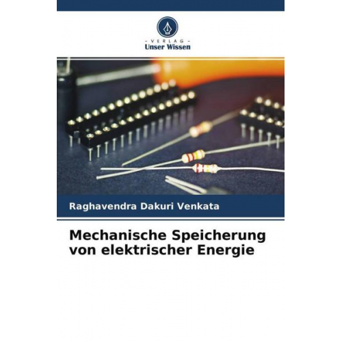 Raghavendra Dakuri Venkata - Mechanische Speicherung von elektrischer Energie