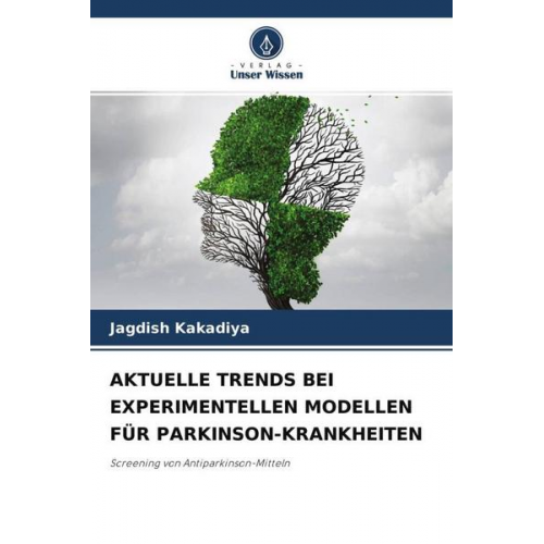 Jagdish Kakadiya - Aktuelle Trends bei Experimentellen Modellen für Parkinson-Krankheiten