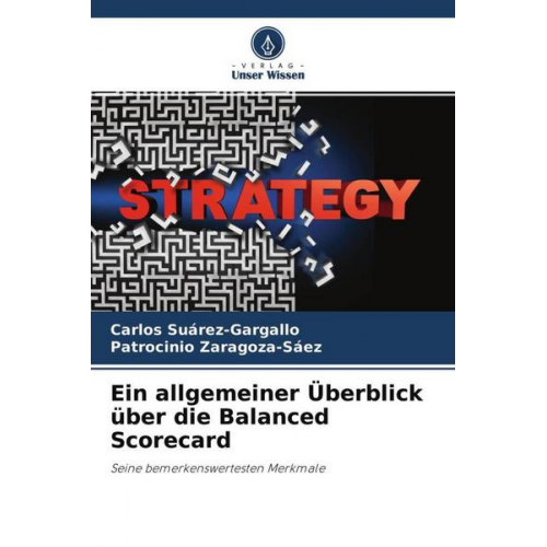 Carlos Suárez-Gargallo & Patrocinio Zaragoza-Sáez - Ein allgemeiner Überblick über die Balanced Scorecard