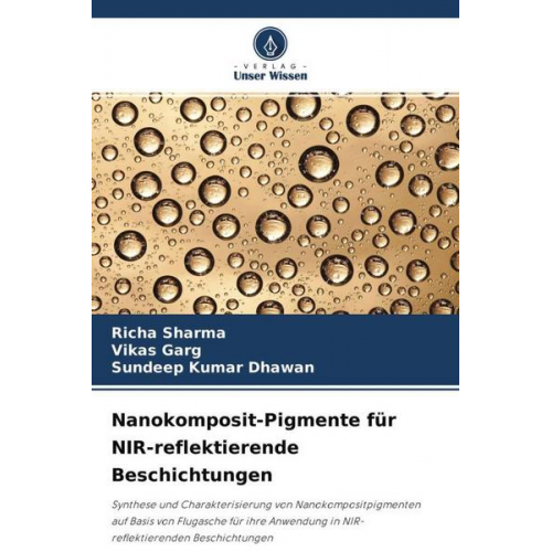 Richa Sharma & Vikas Garg & Sundeep Kumar Dhawan - Nanokomposit-Pigmente für NIR-reflektierende Beschichtungen