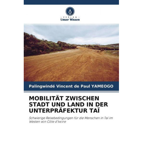 Palingwindé Vincent de Paul YAMEOGO - Mobilität Zwischen Stadt und Land in der Unterpräfektur Taï