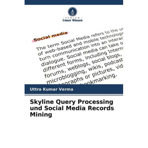 Uttra Kumar Verma - Skyline Query Processing und Social Media Records Mining