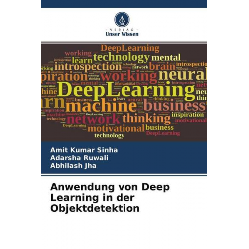 Amit Kumar Sinha & Adarsha Ruwali & Abhilash Jha - Anwendung von Deep Learning in der Objektdetektion