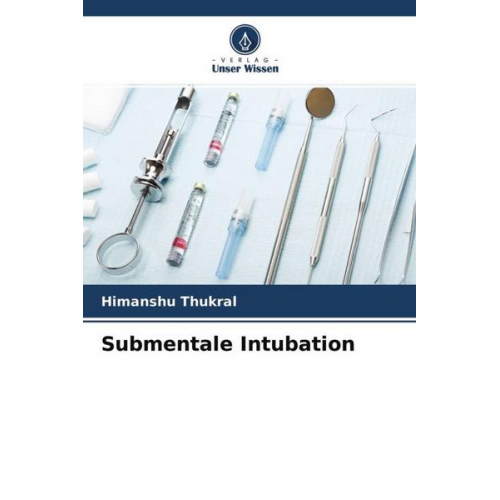 Himanshu Thukral - Submentale Intubation