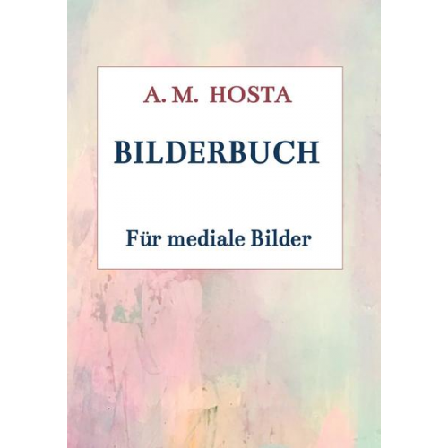 Anna Maria Hosta - Bilderbuch