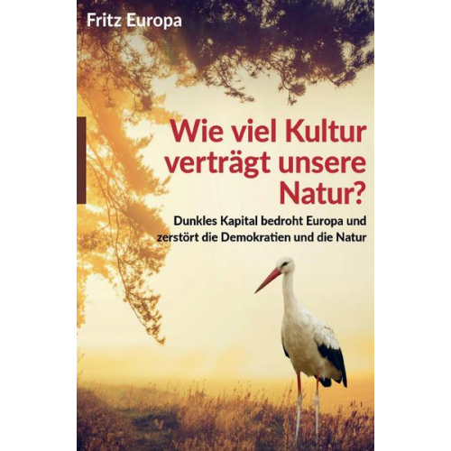 Fritz Europa - Wie viel Kultur verträgt unsere Natur?