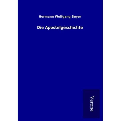 Hermann Wolfgang Beyer - Die Apostelgeschichte