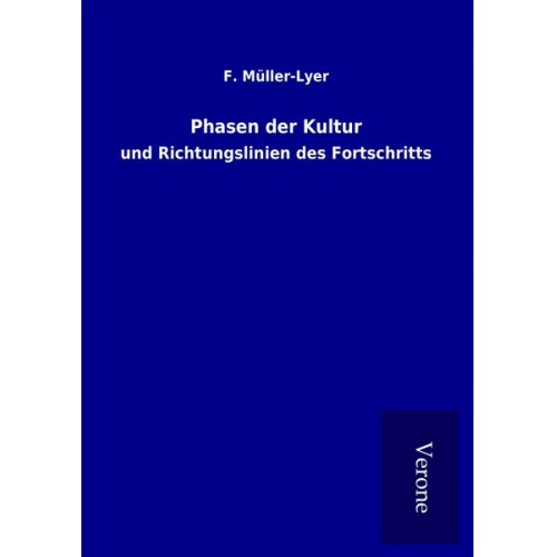 F. Müller-Lyer - Phasen der Kultur