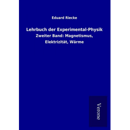 Eduard Riecke - Lehrbuch der Experimental-Physik