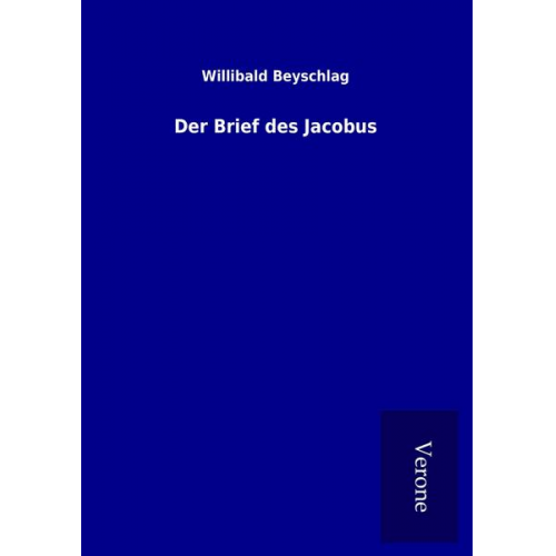 Willibald Beyschlag - Der Brief des Jacobus