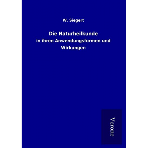 W. Siegert - Die Naturheilkunde