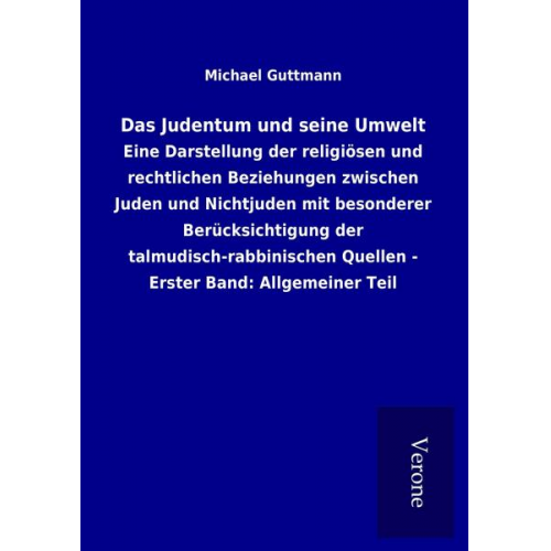 Michael Guttmann - Das Judentum und seine Umwelt