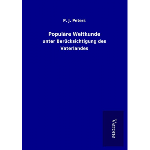 P. J. Peters - Populäre Weltkunde