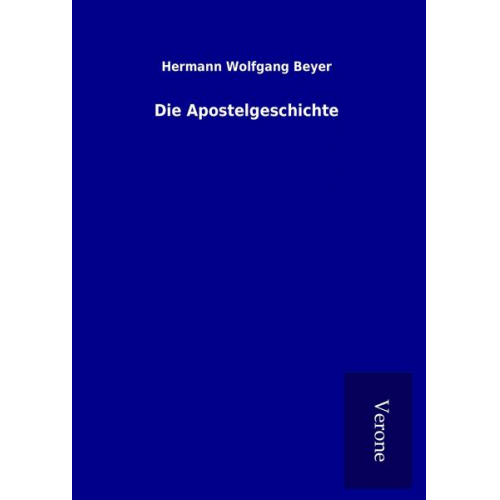 Hermann Wolfgang Beyer - Die Apostelgeschichte