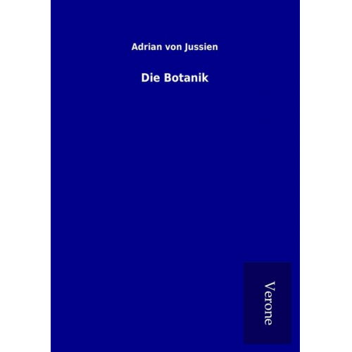 Adrian Jussien - Die Botanik