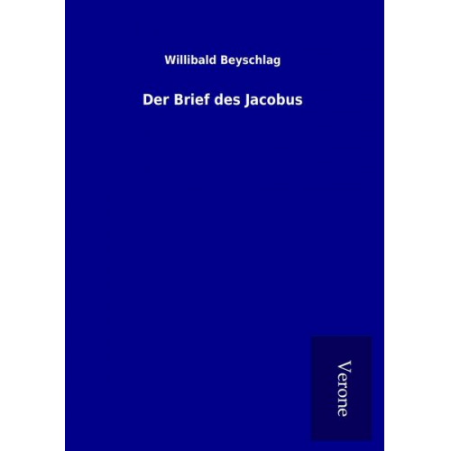 Willibald Beyschlag - Der Brief des Jacobus