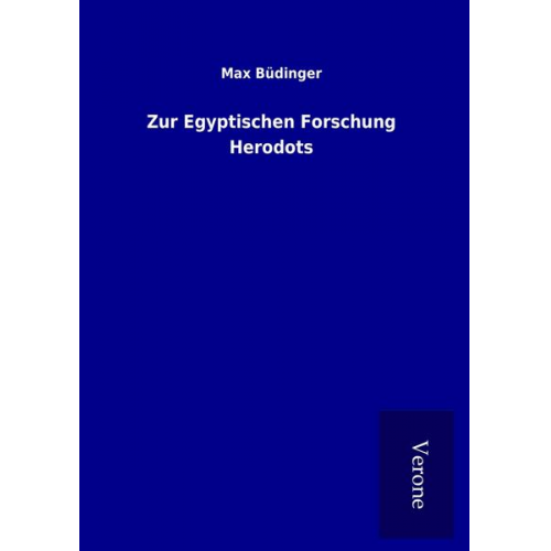 Max Büdinger - Zur Egyptischen Forschung Herodots