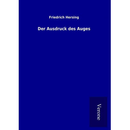 Friedrich Hersing - Der Ausdruck des Auges