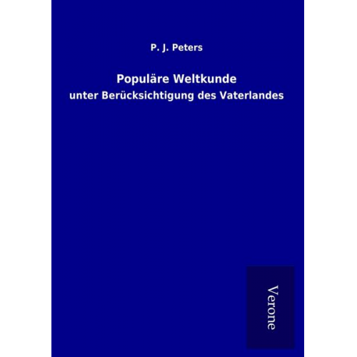 P. J. Peters - Populäre Weltkunde