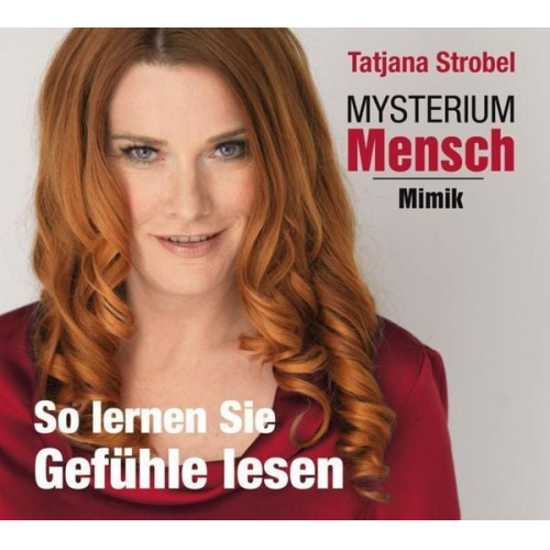 Tatjana Strobel - Mysterium Mensch - Mimik