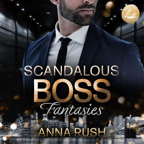 Anna Rush - Scandalous Boss Fantasies