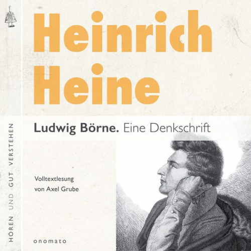 Heinrich Heine - Ludwig Börne. Eine Denkschrift