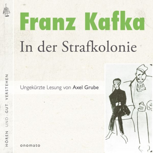 Franz Kafka - In der Strafkolonie