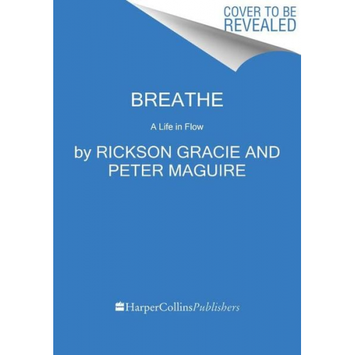 Rickson Gracie Peter Maguire - Breathe