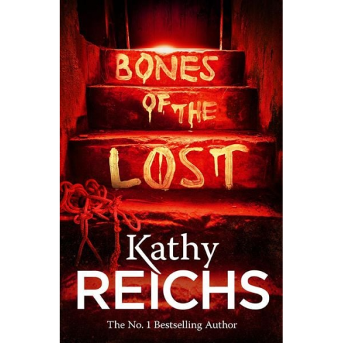 Kathy Reichs - Bones of the Lost