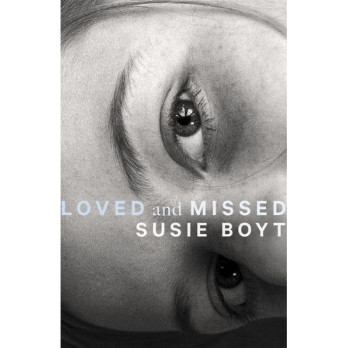 Susie Boyt - Loved and Missed