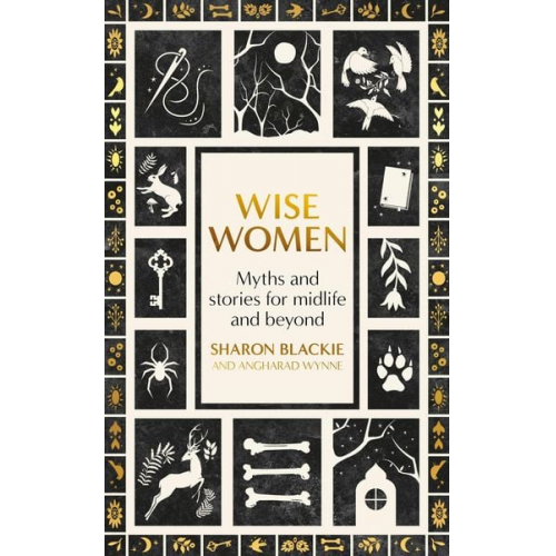 Sharon Blackie Angharad Wynne - Wise Women