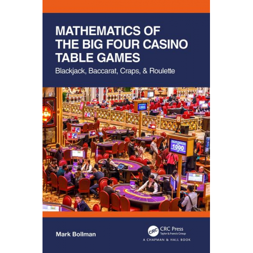 Mark Bollman - Mathematics of The Big Four Casino Table Games