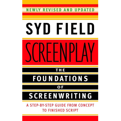 Syd Field - Screenplay: The Foundations of Screenwriting