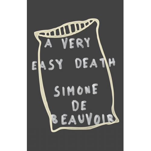 Simone de Beauvoir - A Very Easy Death