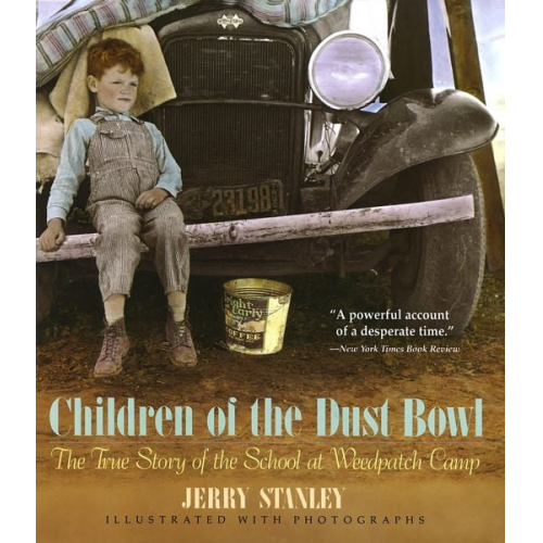 Jerry Stanley - Children of the Dust Bowl: The True Story of the School at Weedpatch Camp