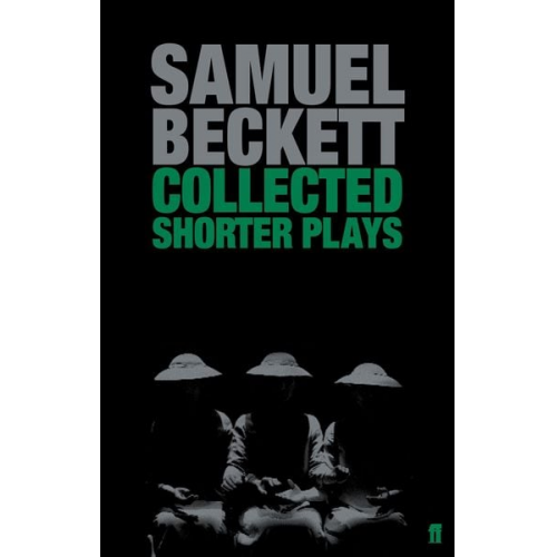 Samuel Beckett - Collected Shorter Plays