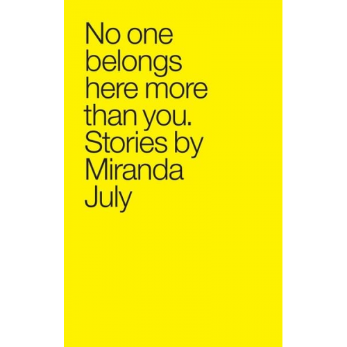 Miranda July - No One Belongs Here More