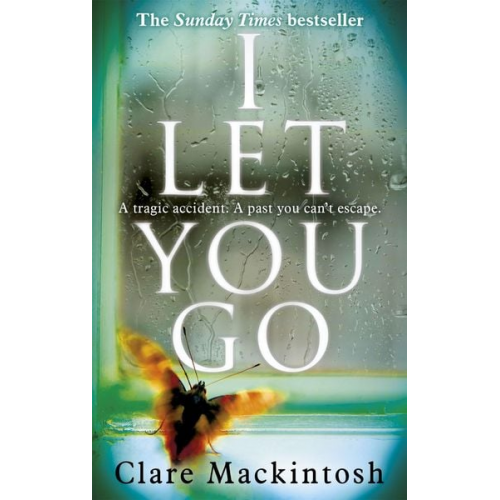 Clare Mackintosh - I Let You Go