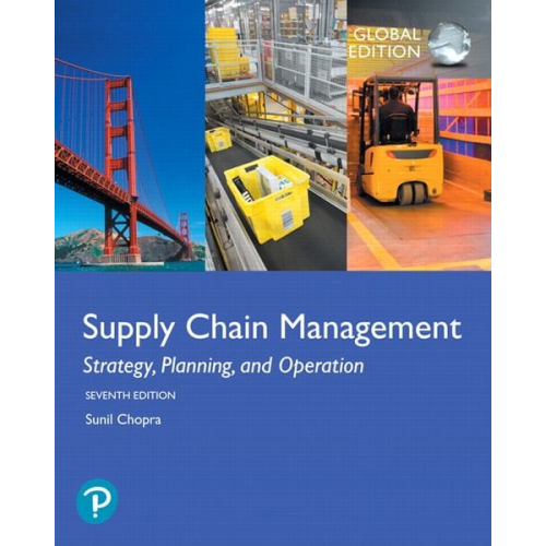 Sunil Chopra - Supply Chain Management: Strategy, Planning, and Operation, Global Edition