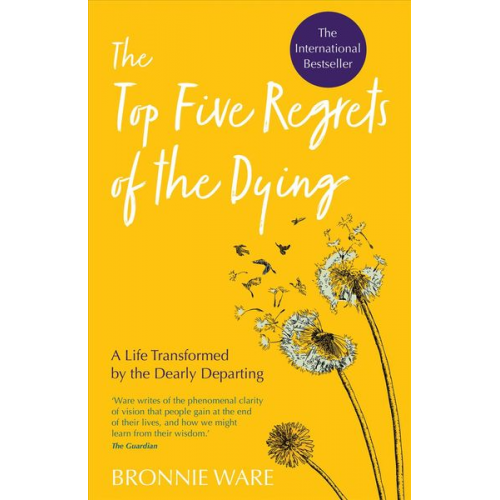 Bronnie Ware - Top Five Regrets of the Dying