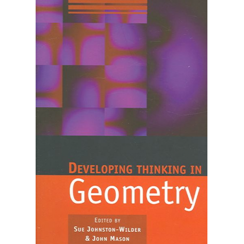 Sue Mason  John Johnston-Wilder - Developing Thinking in Geometry