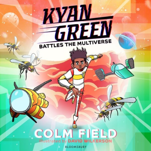 Colm Field - Kyan Green Battles the Multiverse