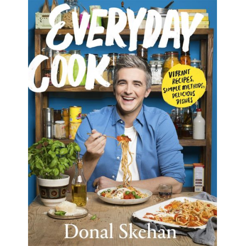 Donal Skehan - Everyday Cook