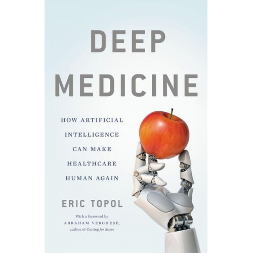 Eric Topol - Deep Medicine