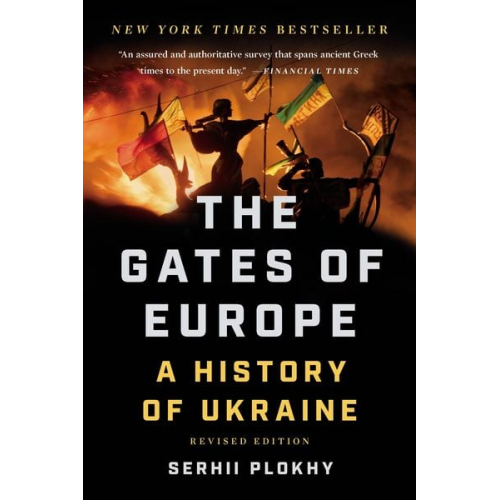 Serhii Plokhy - The Gates of Europe