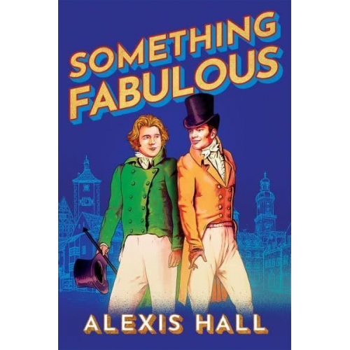 Alexis Hall - Something Fabulous