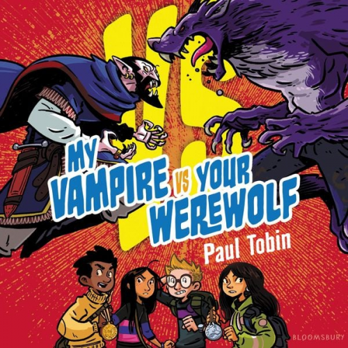 Paul Tobin - My Vampire vs. Your Werewolf