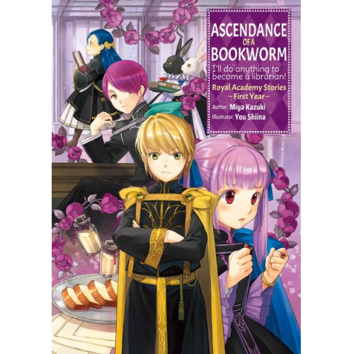 Miya Kazuki - Ascendance of a Bookworm: Royal Academy Stories - First Year