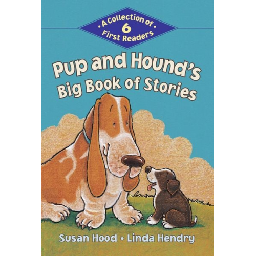 Susan Hood - Pup and Hound's Big Book of Stories